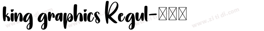 king graphics Regul字体转换